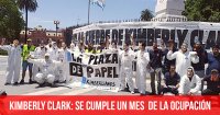 Kimberly Clark: se cumple un mes de la ocupación