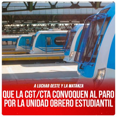 A Luchar Oeste y La Matanza / Que la CGT/CTA convoquen al paro por la unidad obrero-estudiantil