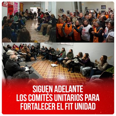 Siguen adelante los comités unitarios para fortalecer el FIT Unidad