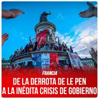 Francia / De la derrota de Le Pen a la inédita crisis de gobierno