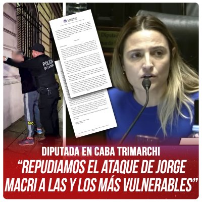 Diputada en CABA Trimarchi “Repudiamos el ataque de Jorge Macri a las y los más vulnerables”