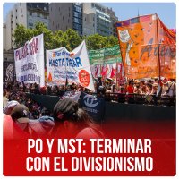 PO y MST: terminar con el divisionismo