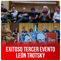 Exitoso Tercer Evento Internacional León Trotsky