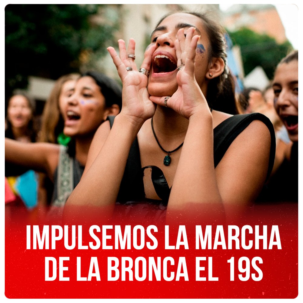 Impulsemos la Marcha de la Bronca el 19S