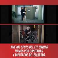 Nuevos spots del FIT-Unidad / Vamos por diputadas y diputados de Izquierda
