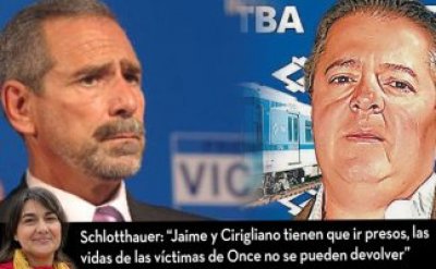Schlotthauer: "Jaime y Cirigliano tienen que ir presos, las vidas de las víctimas de Once no se pueden devolver"