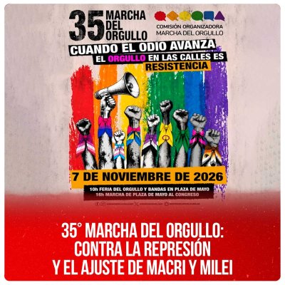 35° Marcha del Orgullo: Contra la represión y el ajuste de Macri y Milei