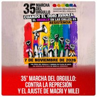 35° Marcha del Orgullo: Contra la represión y el ajuste de Macri y Milei
