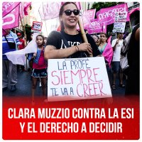 Clara Muzzio contra la ESI y el derecho a decidir