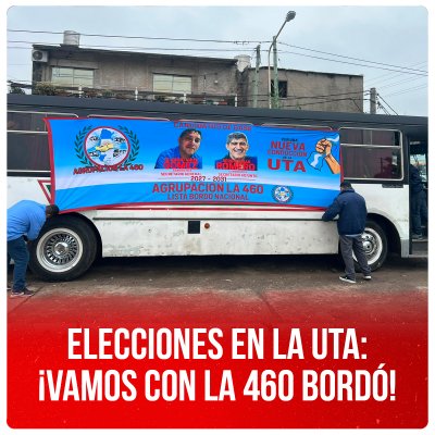 Elecciones en la UTA: ¡Vamos con la 460 Bordó!