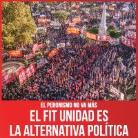 El peronismo no va más / El FIT Unidad es la alternativa política