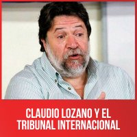 Claudio Lozano y el Tribunal Internacional