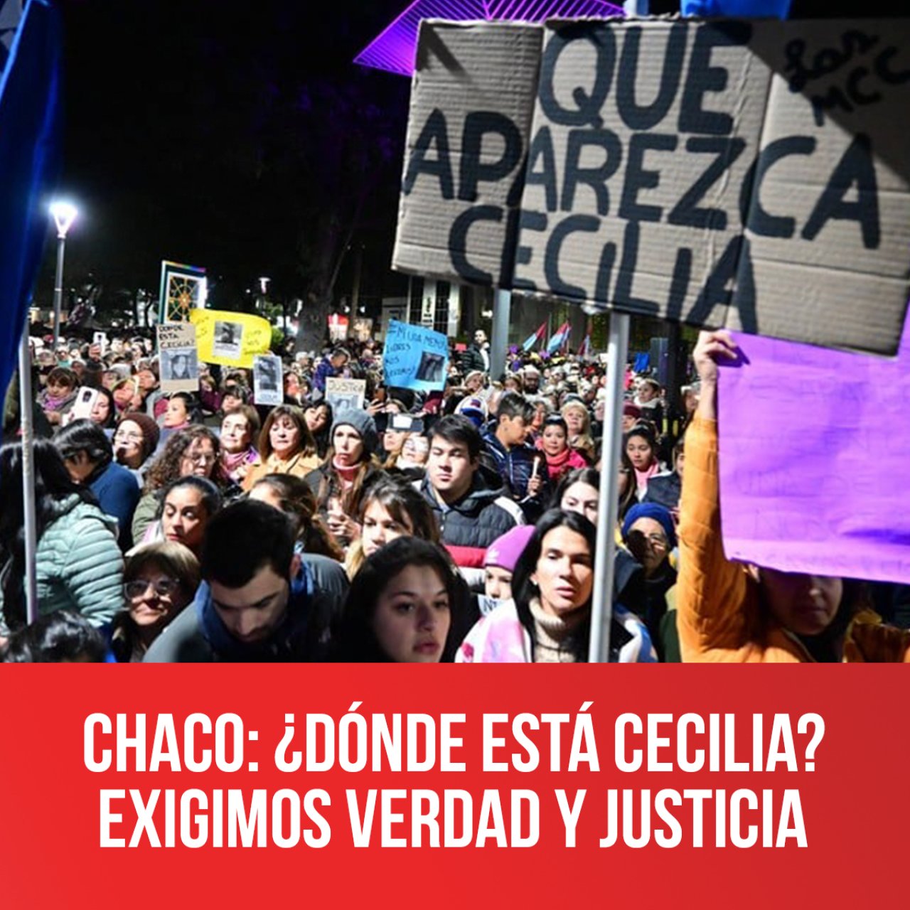 Chaco D nde est Cecilia Exigimos verdad y justicia