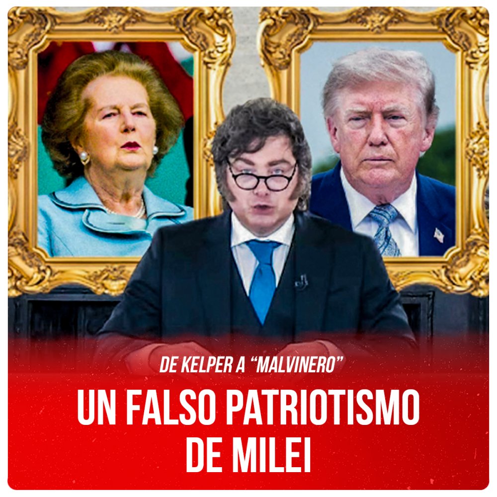 De kelper a “malvinero” / Un falso patriotismo de Milei