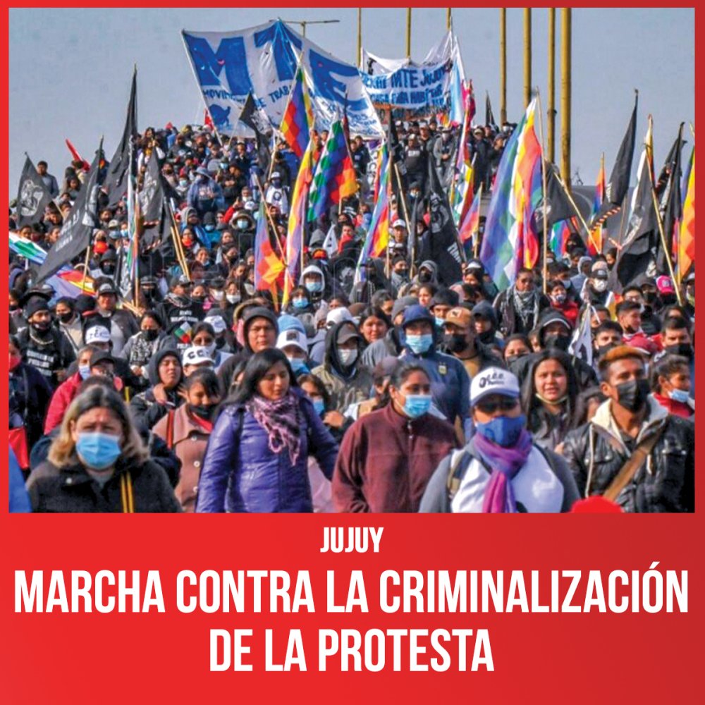 Jujuy / Marcha contra la criminalización de la protesta