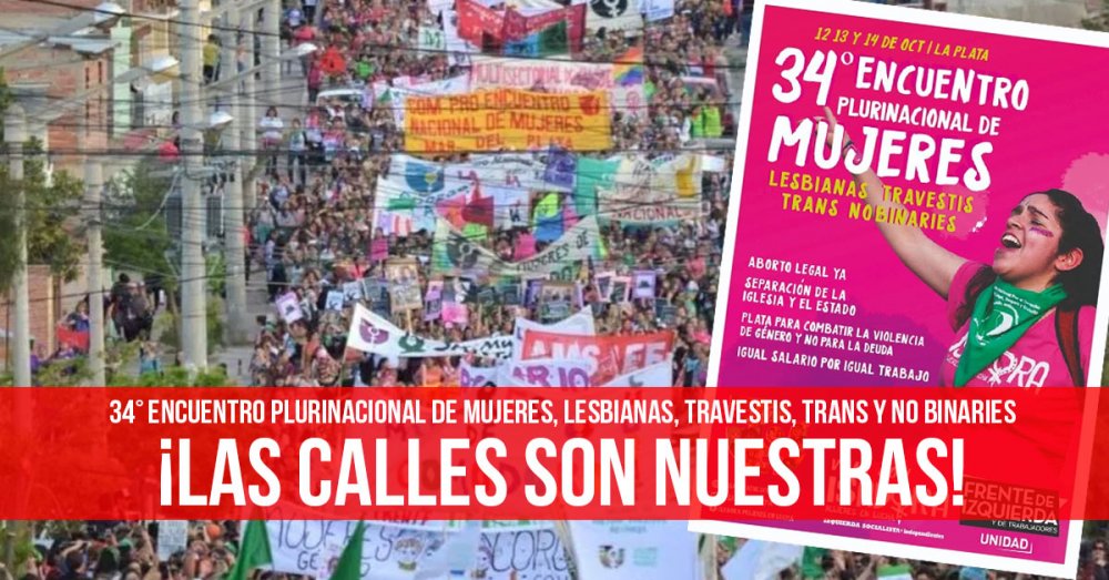 34° Encuentro Plurinacional de Mujeres, Lesbianas, Travestis, Trans y No Binaries: ¡Las calles son nuestras!