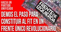 Hacia un partido unificado: demos el paso para constituir al FIT en un frente único revolucionario