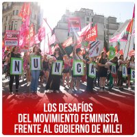 Los desafíos del movimiento feminista frente al gobierno de Milei