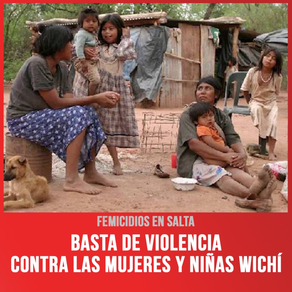 Femicidios en Salta / Basta de violencia contra las mujeres y niñas wichí