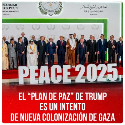 El “plan de Paz” de Trump es un intento de nueva colonización de Gaza