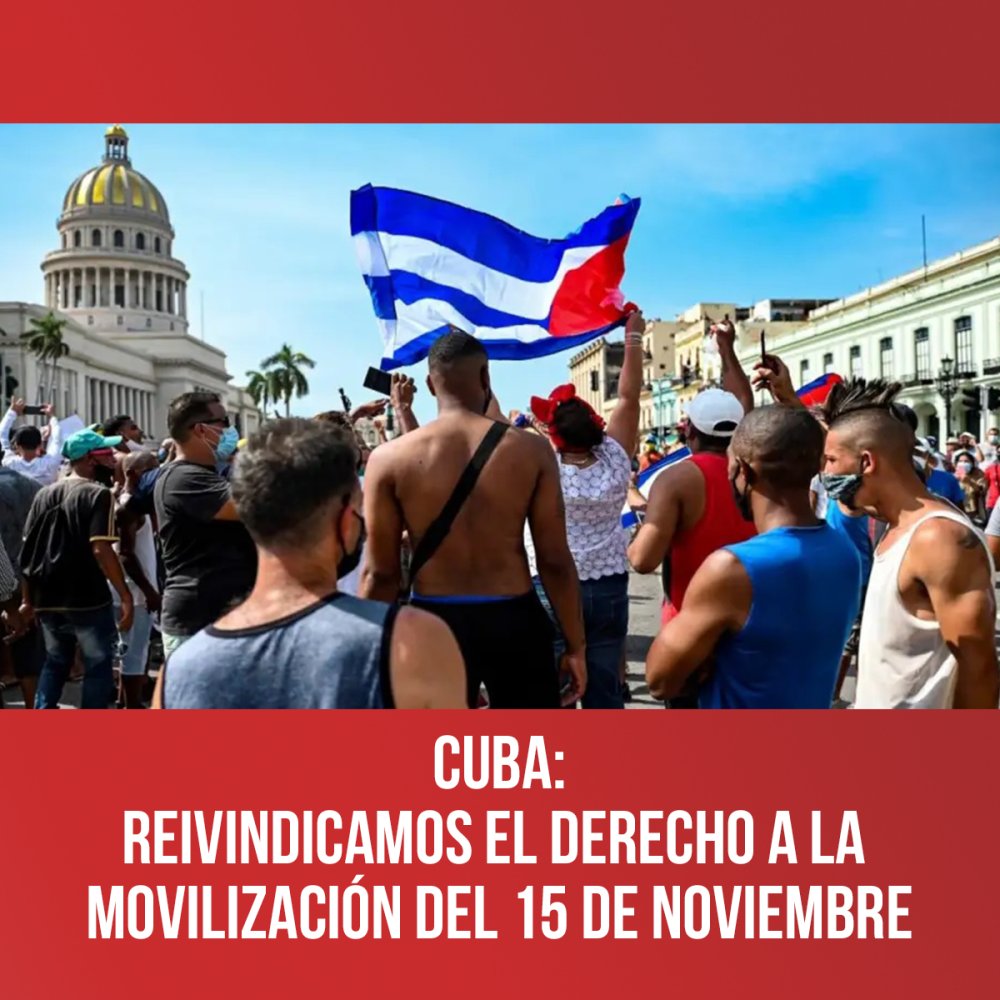 Cuba: Reivindicamos el derecho a la movilización del 15 de noviembre