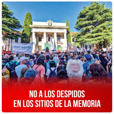 No a los despidos en los sitios de la Memoria