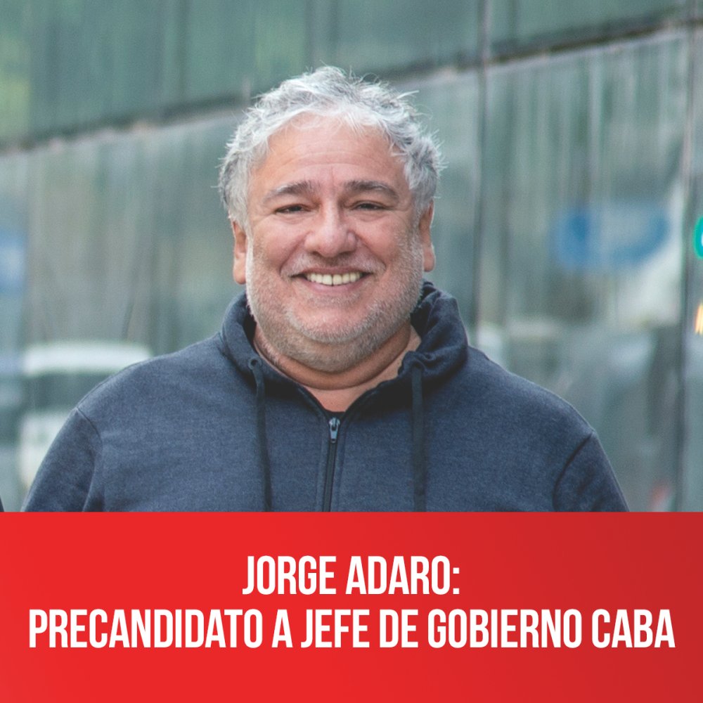 Jorge Adaro: precandidato a Jefe de Gobierno CABA