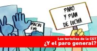 Las tertulias de la CGT ¿Y el paro general?