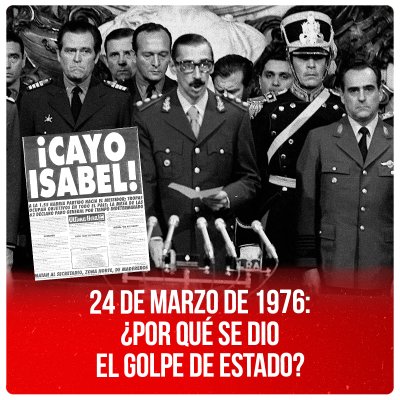 24 de marzo de 1976: ¿Por qué se dio el golpe de Estado?
