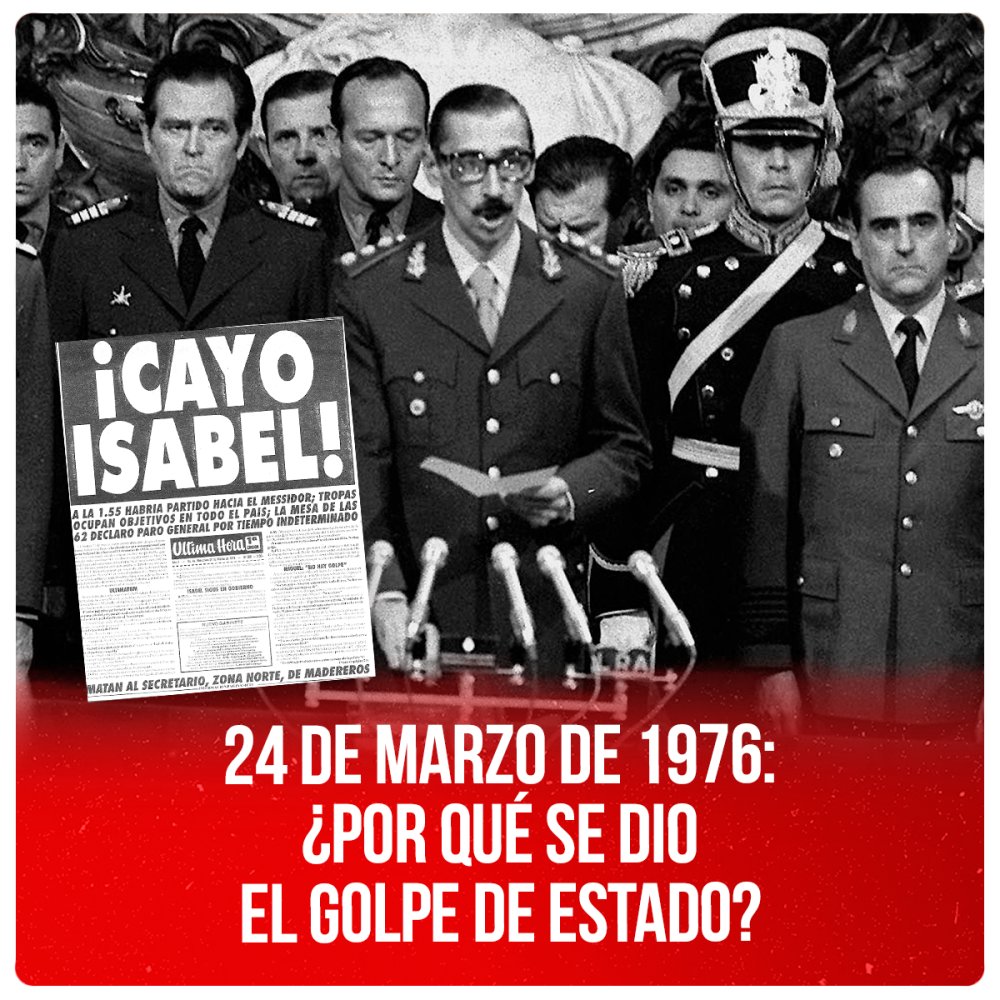 24 de marzo de 1976: ¿Por qué se dio el golpe de Estado?