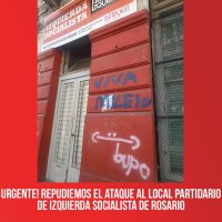 URGENTE! Repudiemos el ataque al local partidario de Izquierda Socialista de Rosario