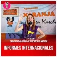 Encuentro nacional de Docentes en Marcha / Informes internacionales