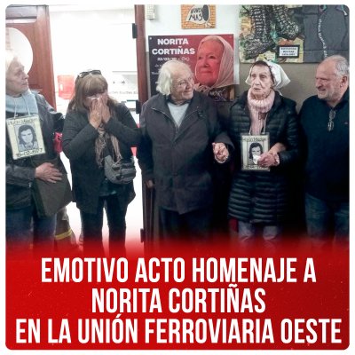 Emotivo acto homenaje a Norita Cortiñas en la Unión Ferroviaria Oeste