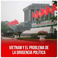 Vietnam y el problema de la dirigencia política
