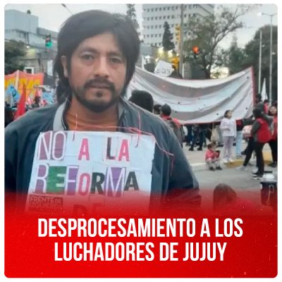 Desprocesamiento a los luchadores de Jujuy