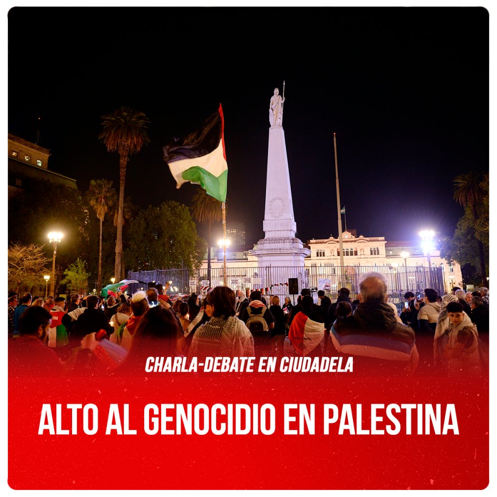 Charla-debate en Ciudadela / Alto al genocidio en Palestina