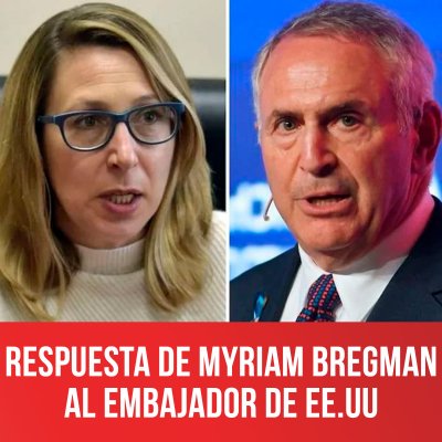 Respuesta de Myriam Bregman al embajador de EE.UU