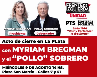 La Plata / Acto de cierre con Bregman y el &quot;Pollo&quot; Sobrero