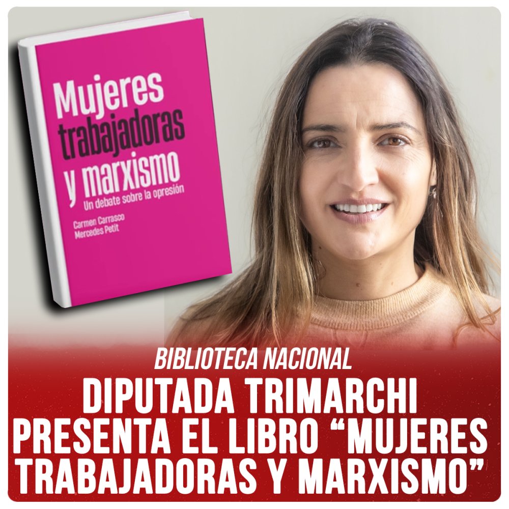 Biblioteca Nacional / Diputada Trimarchi presenta el libro “Mujeres trabajadoras y marxismo”