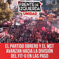 El Partido Obrero y el MST avanzan hacia la división del FIT-U en las PASO