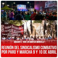 Sábado 5, 16hs en Gráfica Morvillo / Reunión del sindicalismo combativo por paro y marcha 9 y 10 de abril