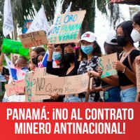 Panam&aacute;: &iexcl;No al contrato minero antinacional!
