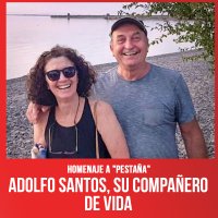 Homenaje a "Pestaña" / Adolfo Santos, su compañero de vida