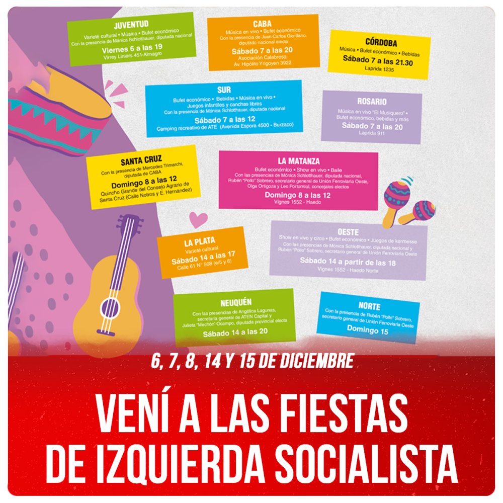 6, 7, 8, 14 y 15 de diciembre / Vení a las fiestas de Izquierda Socialista