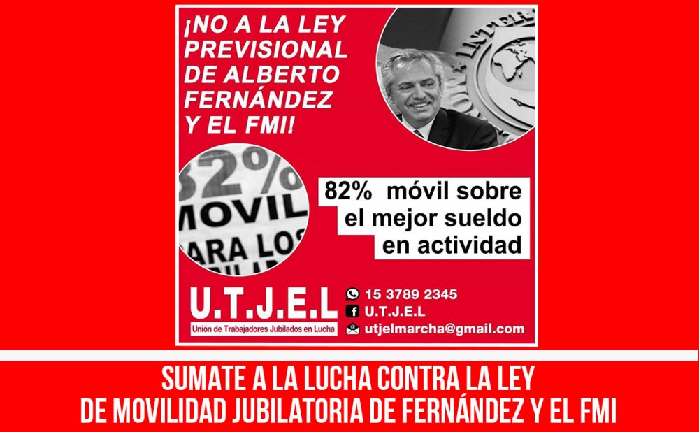 Sumate a la lucha contra la ley de movilidad jubilatoria de Fernández y el FMI
