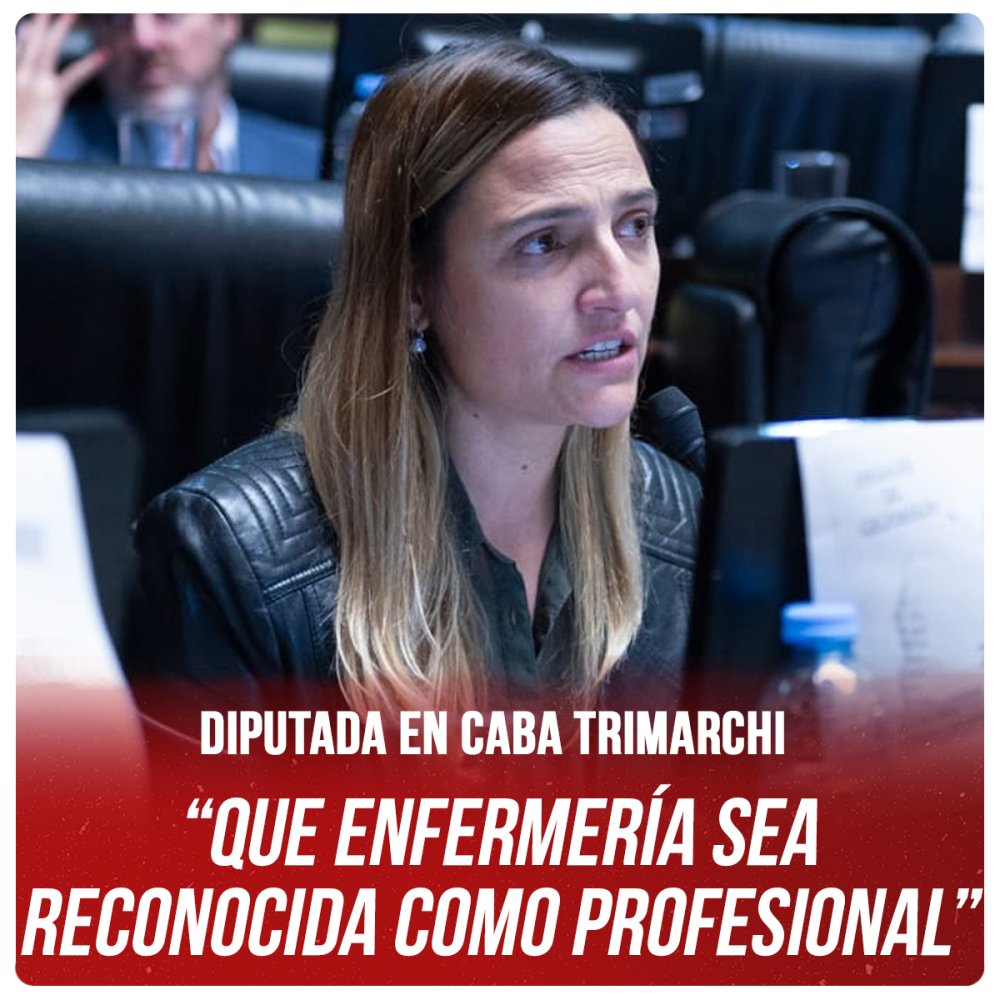 Diputada en CABA Trimarchicomu “Que enfermería sea reconocida como profesional”