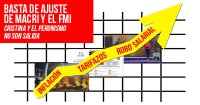 Basta de ajuste de Macri y el FMI. Cristina y el peronismo no son salida