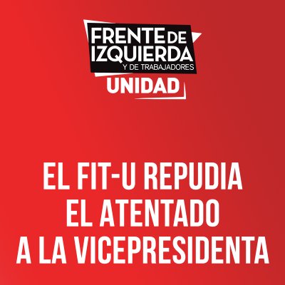 El FIT-U repudia el atentado a la vicepresidenta