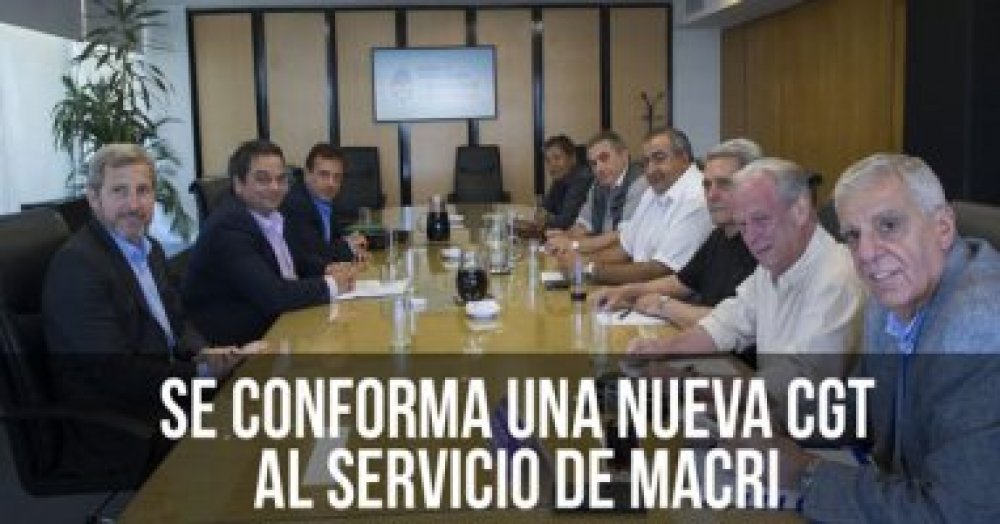 Se conforma una CGT al servicio de Macri