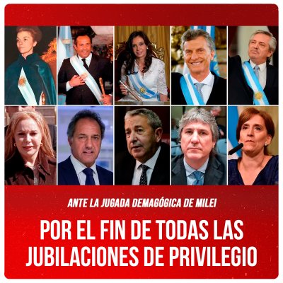 Ante la jugada demagógica de Milei / Por el fin de todas las jubilaciones de privilegio